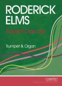 Elms: Advent Dances for Trumpet & Organ published by Camden