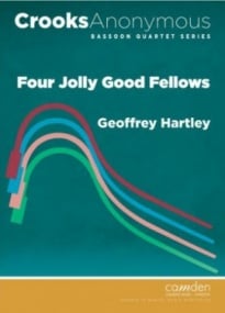 Hartley: Four Jolly Good Fellows for Bassoon Quartet published by Camden
