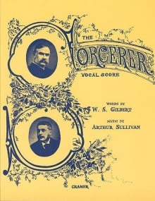 The Sorcerer by Gilbert and Sullivan Vocal Score published by Cramer