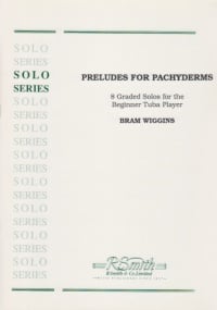 Wiggins: Preludes for Pachyderms for Tuba published by G & M