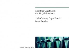 19th Century Organ Music from Dresden published by Breitkopf