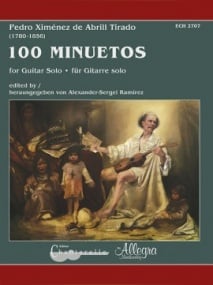 Ximnez de Abrill Tirado: 100 Minuetos for Guitar published by Chanterelle