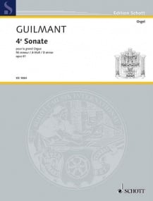 Guilmant: Sonata No 4 in D minor Opus 61 for Organ published by Schott