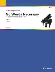 Spanswick: No Words Necessary for Piano published by Schott