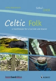 Celtic Folk for Youth Choirs published by Schott