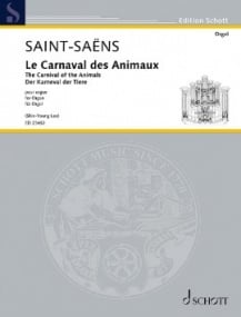 Saint Saens: The Carnival of the Animals for Organ published by Schott
