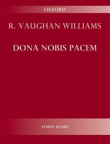 Vaughan Williams: Dona Nobis Pacem published by (OUP) - Full Score