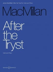 Macmillan: After the Tryst for Violin published by Boosey & Hawkes