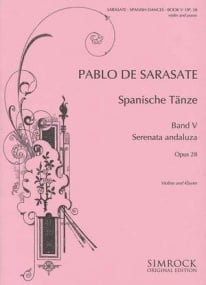 Sarasate: Spanish Dances Opus 28 Vol 5 for Violin & Piano published by Simrock