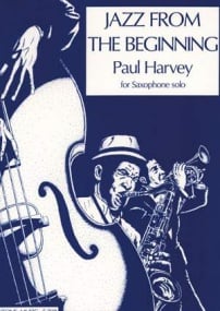 Harvey: Jazz from the Beginning for Sax Solo published by Fentone