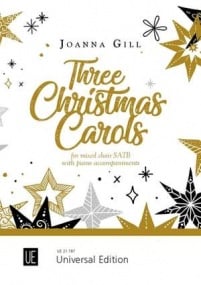 Gill: Three Christmas Carols for SATB & Piano published by Universal Edition