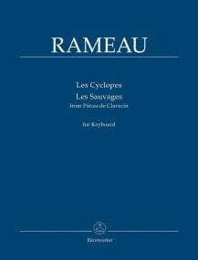 Rameau: Les Cyclopes & Les Sauvages for Keyboard published by Barenreiter