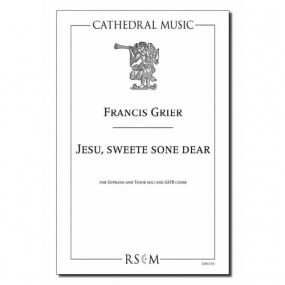 Grier: Jesu, Sweete Sone Dear SATB published by Cathedral Music