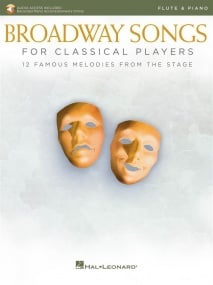 Broadway Songs for Classical Players - Flute published by Hal Leonard (Book/Online Audio)