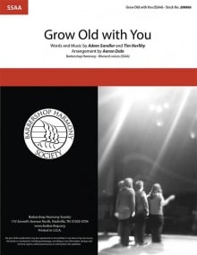 Grow Old With You SSAA published by Barbershop Harmony Society
