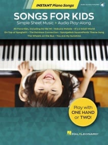 Songs for Kids - Instant Piano Songs published by Hal Leonard (Book/Online Audio)