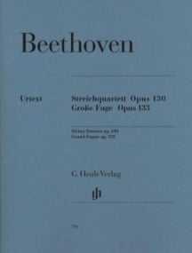 Beethoven: String Quartet in Bb Major Opus 130 & Grand Fugue Opus 133 published by Henle