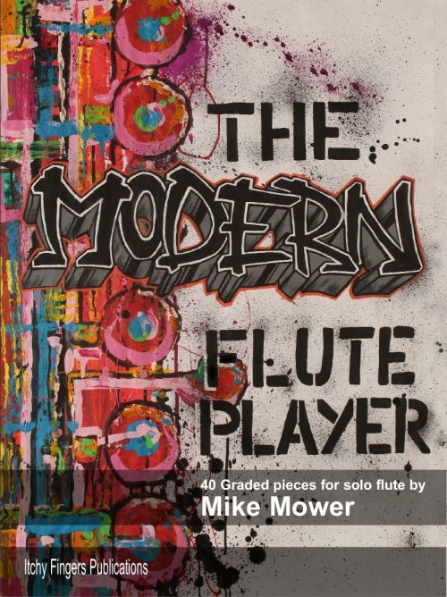 The Modern Flute Player by Mower published by Itchy Fingers Publications