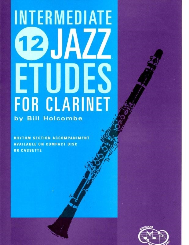 Holcombe: 12 Intermediate Jazz Etudes for Clarinet published Musicians Publications