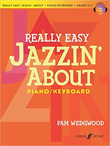 Wedgwood: Really Easy Jazzin About for Piano published by Faber (Book/Online Audio)