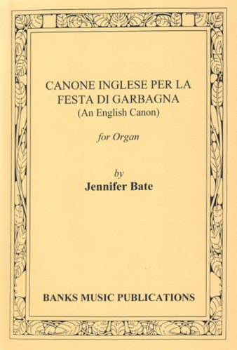 Bate: Canone Inglese per la festa di Garbagna for Organ published by Banks