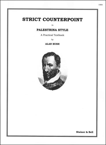 Bush: Strict Counterpoint in the Palestrina Style published by Stainer & Bell