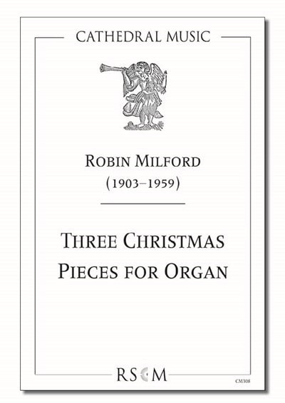 Milford: Three Christmas Pieces for Organ published by Cathedral Music