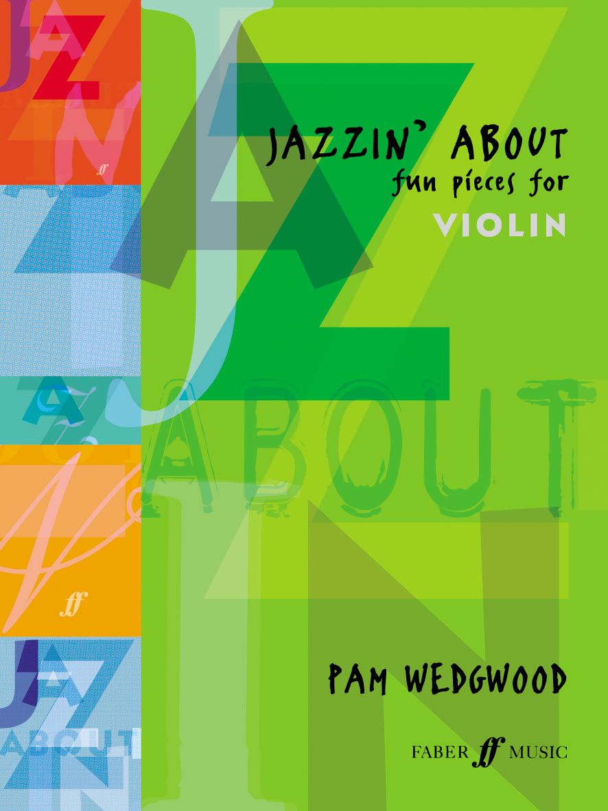 Wedgwood: Jazzin About for Violin published by Faber