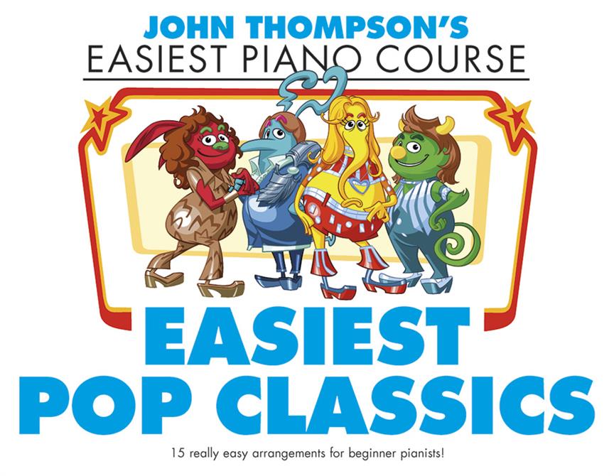 John Thompson's Easiest Piano Course: Easiest Pop Classics