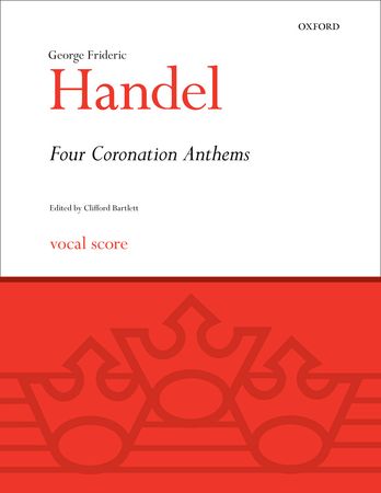 Handel: Four Coronation Anthems published by OUP - Vocal Score