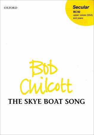 Chilcott: The Skye Boat Song SSA published by OUP