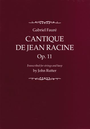 Faure: Cantique de Jean Racine published by OUP - Full Score