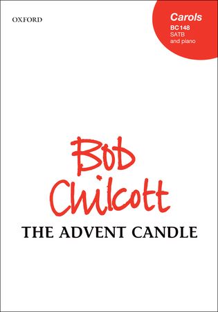Chilcott: The Advent Candle SATB published by OUP