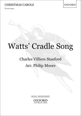 Stanford: Watts' Cradle Song SS published by OUP