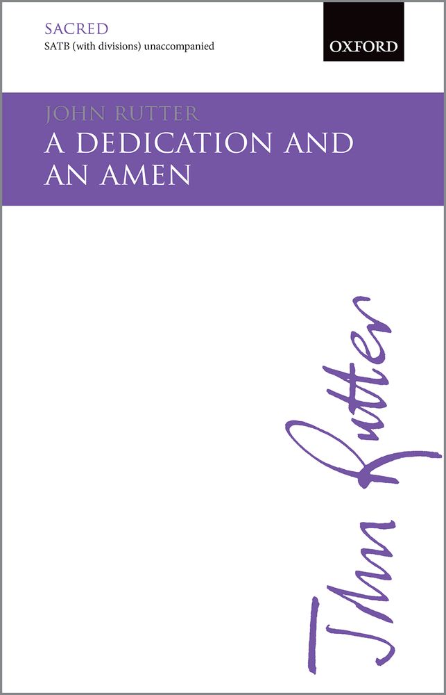 Rutter: A Dedication and an Amen SATB published by OUP