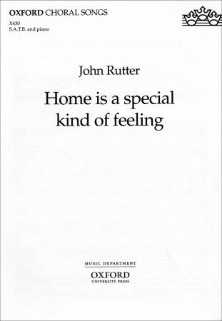 Rutter: Home is a special kind of feeling SATB published by OUP