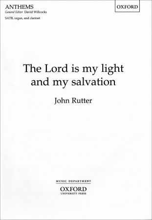 Rutter: The Lord is my light and my salvation SATB published by OUP