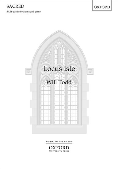 Todd: Locus iste SATB published by OUP