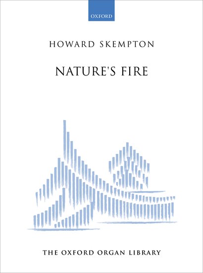 Skempton: Nature's Fire for Organ published by OUP