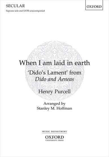 Purcell: When I am laid in earth SATB published by OUP