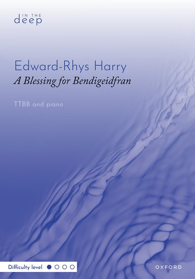 Harry: A Blessing for Bendigeidfran TTBB published by OUP