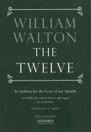 Walton: The Twelve SATB published by OUP