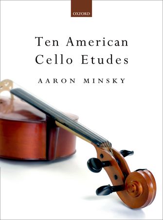 Minsky: 10 American Cello Etudes published by OUP