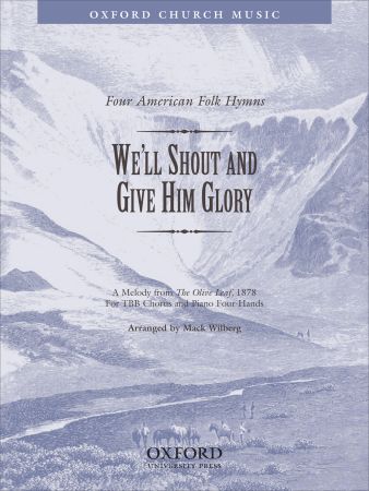 Wilberg: We'll shout and give him glory TBB published by OUP