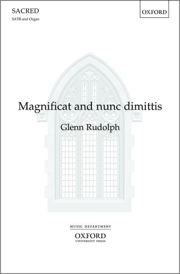 Rudolph: Magnificat and Nunc Dimittis SATB published by OUP