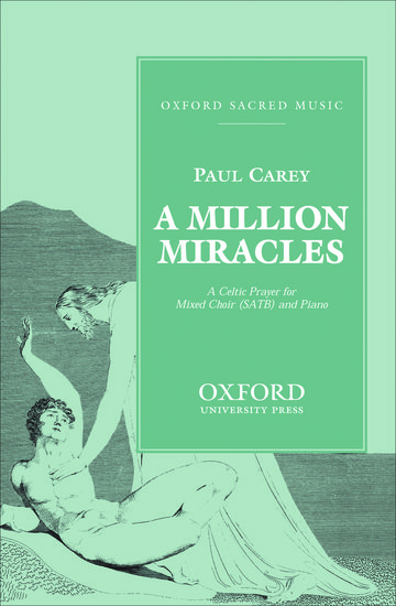 Carey: A million miracles SATB published by OUP