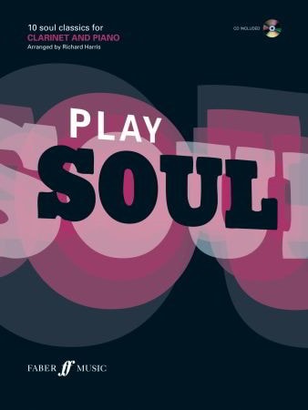 Play Soul - Clarinet published by Faber (Book & CD)