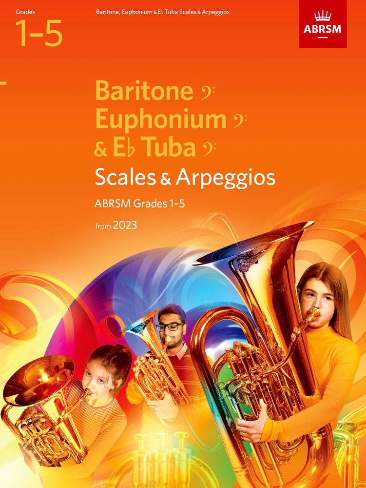 ABRSM Scales Grade 1 - 5 Baritone, Euphonium, Eb Tuba (Bass clef) - from 2023