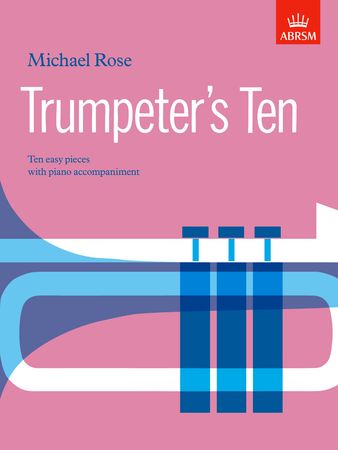 Rose: Trumpeters Ten published by ABRSM
