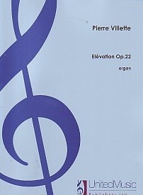 Villette: Elevation Opus 22 for Organ published by UMP